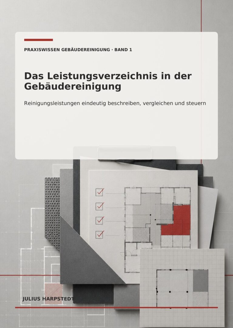 Das Leistungsverzeichnis in der Gebäudereinigung – Cover, Band 1 der Reihe Praxiswissen Gebäudereinigung