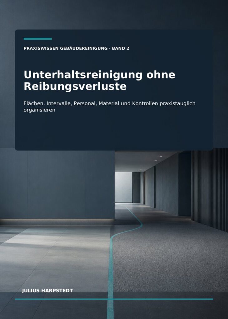 Unterhaltsreinigung ohne Reibungsverluste – Cover, Band 2 der Reihe Praxiswissen Gebäudereinigung