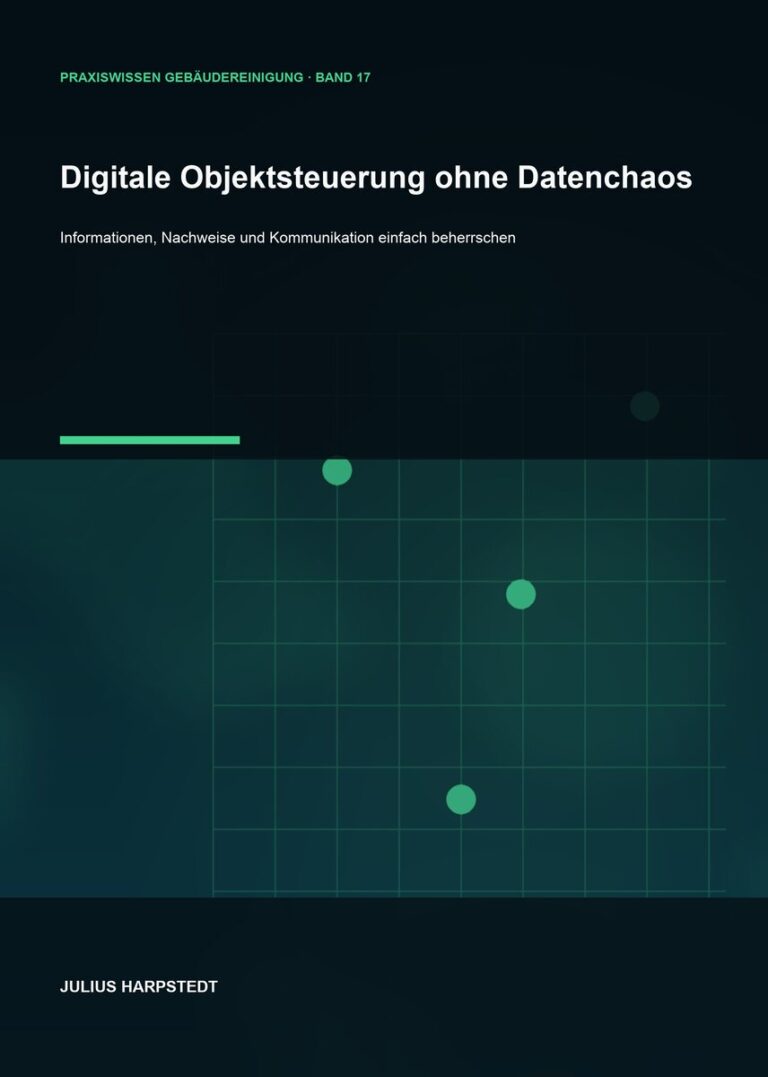 Digitale Objektsteuerung ohne Datenchaos – Cover, Band 17 der Reihe Praxiswissen Gebäudereinigung
