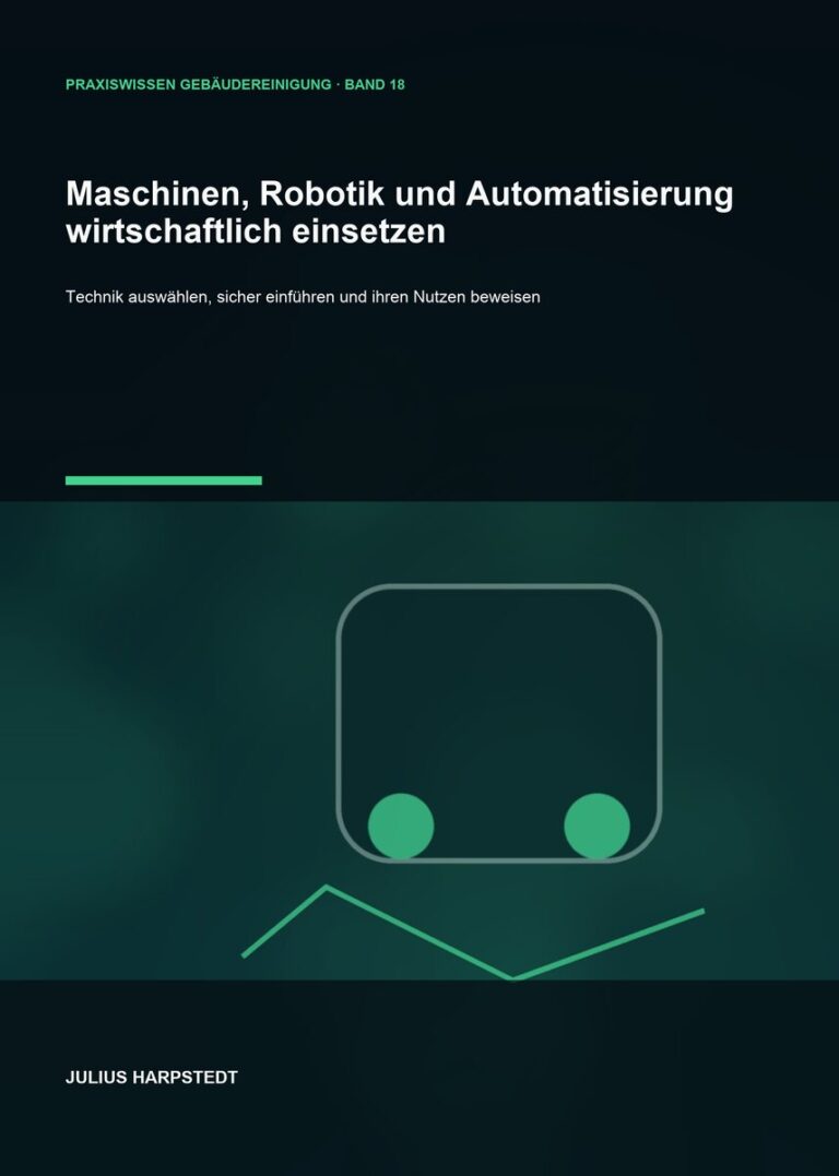 Maschinen, Robotik und Automatisierung wirtschaftlich einsetzen – Cover, Band 18 der Reihe Praxiswissen Gebäudereinigung
