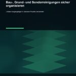 Bau-, Grund- und Sonderreinigungen sicher organisieren – Cover, Band 20 der Reihe Praxiswissen Gebäudereinigung