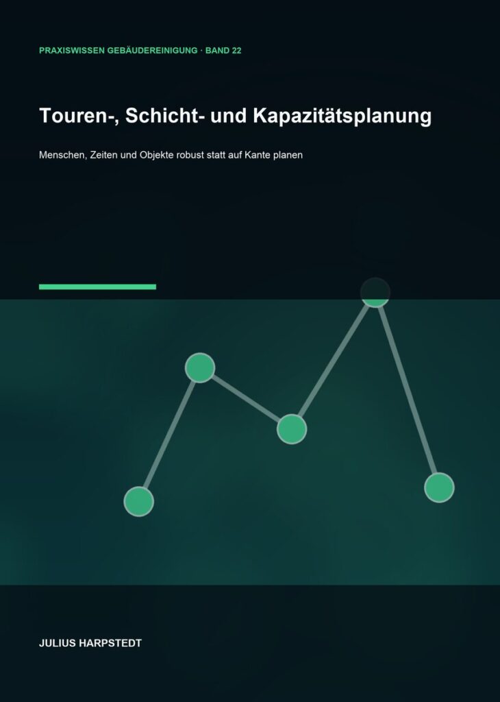 Touren-, Schicht- und Kapazitätsplanung – Cover, Band 22 der Reihe Praxiswissen Gebäudereinigung