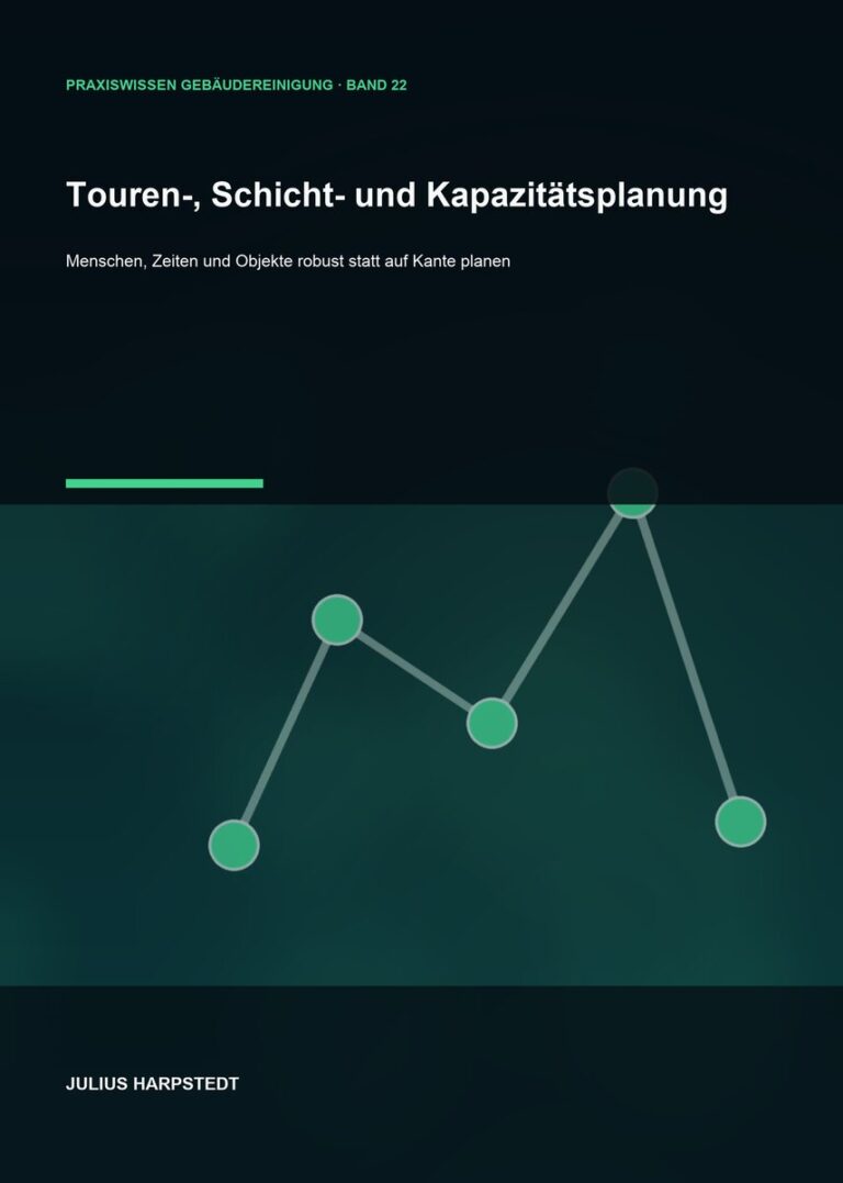 Touren-, Schicht- und Kapazitätsplanung – Cover, Band 22 der Reihe Praxiswissen Gebäudereinigung
