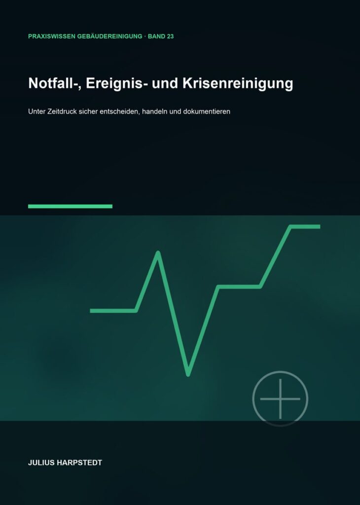Notfall-, Ereignis- und Krisenreinigung – Cover, Band 23 der Reihe Praxiswissen Gebäudereinigung