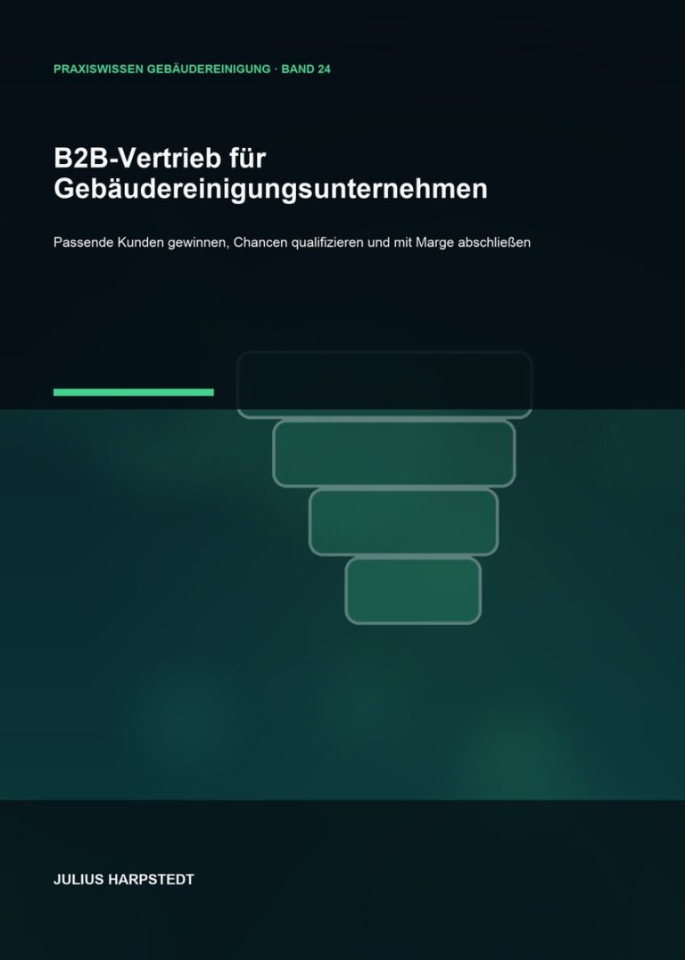 B2B-Vertrieb für Gebäudereinigungsunternehmen – Cover, Band 24 der Reihe Praxiswissen Gebäudereinigung