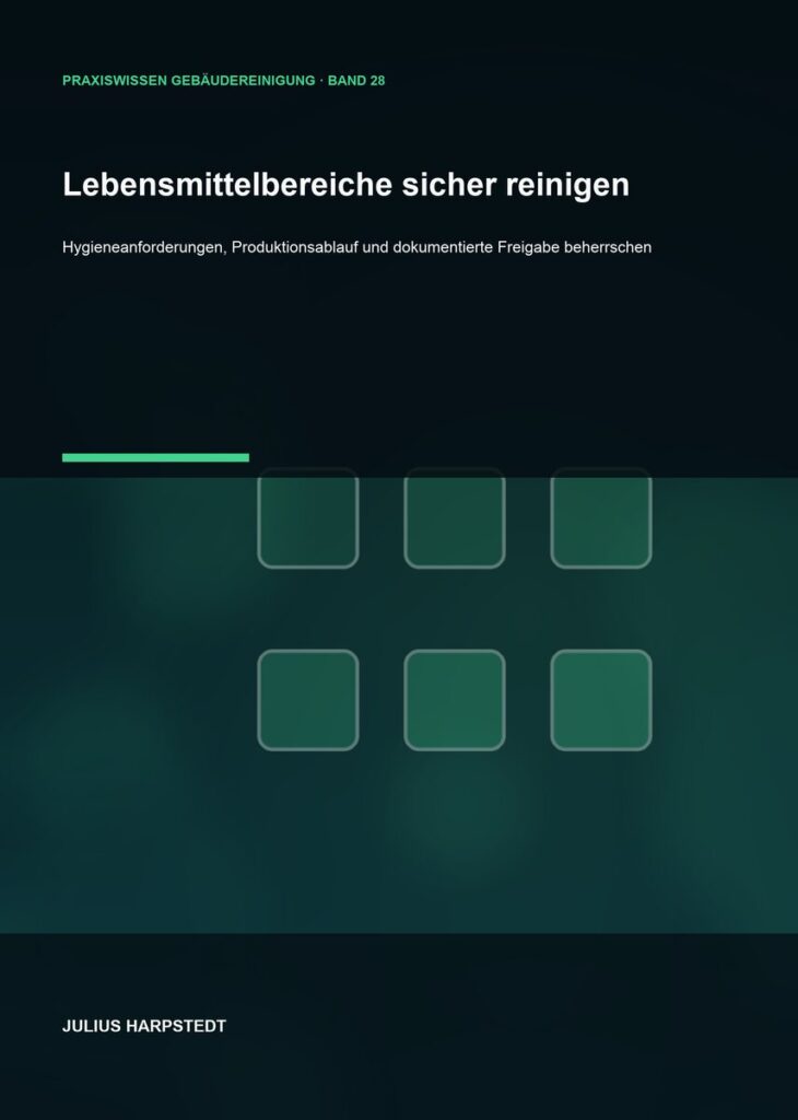 Lebensmittelbereiche sicher reinigen – Cover, Band 28 der Reihe Praxiswissen Gebäudereinigung