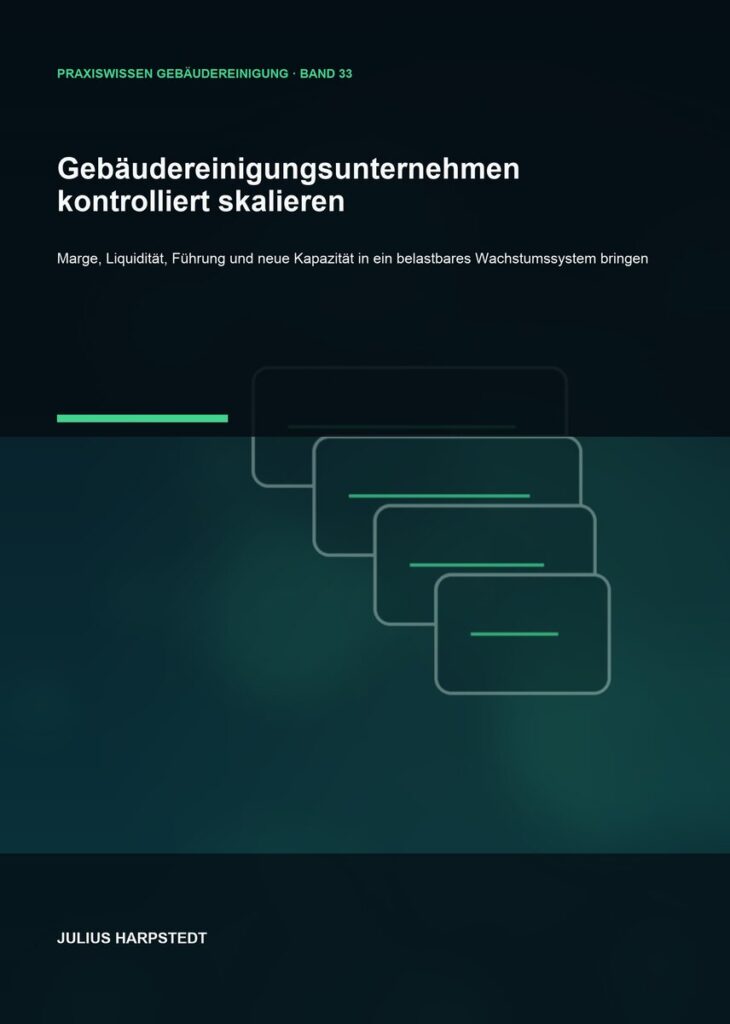 Gebäudereinigungsunternehmen kontrolliert skalieren – Cover, Band 33 der Reihe Praxiswissen Gebäudereinigung