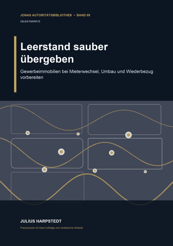 Leerstand sauber übergeben: Gewerbeimmobilien bei Mieterwechsel, Umbau und Wiederbezug vorbereiten – Buchcover
