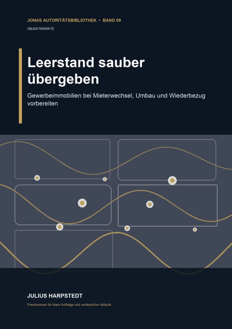 Leerstand sauber übergeben: Gewerbeimmobilien bei Mieterwechsel, Umbau und Wiederbezug vorbereiten – Buchcover