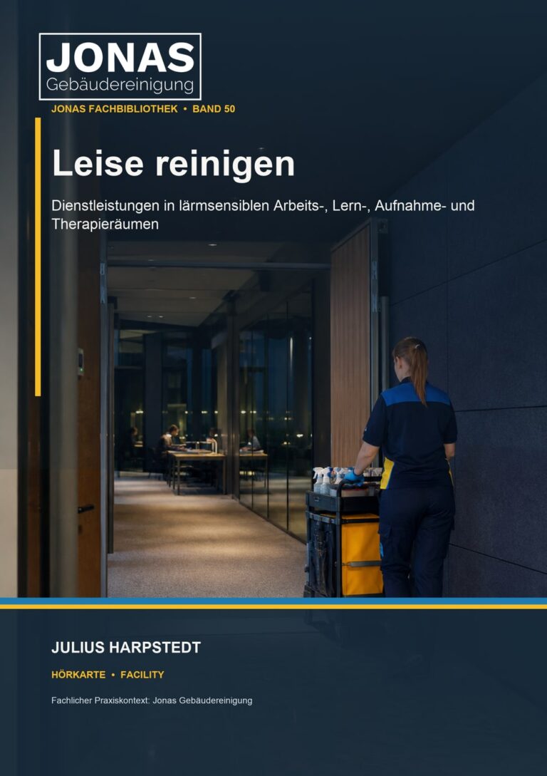 Leise reinigen: Dienstleistungen in lärmsensiblen Arbeits-, Lern-, Aufnahme- und Therapieräumen – Buchcover