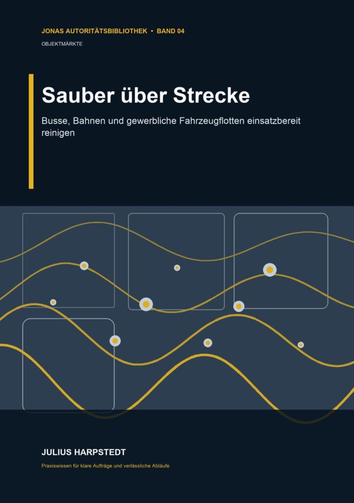 Sauber über Strecke: Busse, Bahnen und gewerbliche Fahrzeugflotten einsatzbereit reinigen – Buchcover