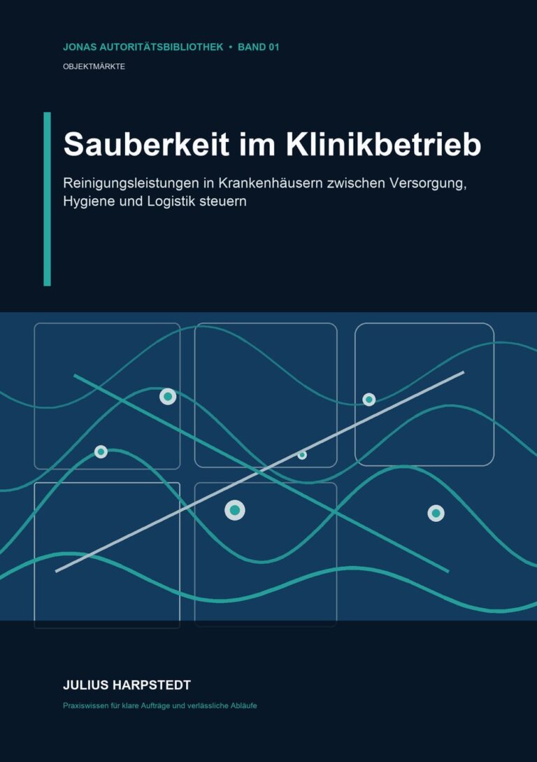 Sauberkeit im Klinikbetrieb: Reinigungsleistungen in Krankenhäusern zwischen Versorgung, Hygiene und Logistik steuern – Buchcover