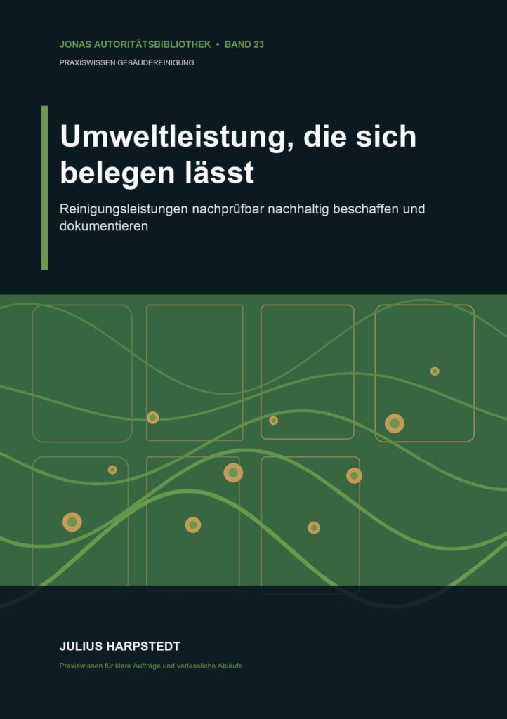 Umweltleistung, die sich belegen lässt: Reinigungsleistungen nachprüfbar nachhaltig beschaffen und dokumentieren – Buchcover