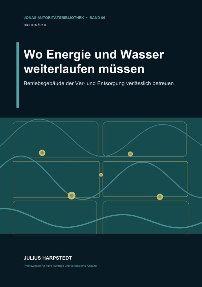 Wo Energie und Wasser weiterlaufen müssen: Betriebsgebäude der Ver- und Entsorgung verlässlich betreuen – Buchcover