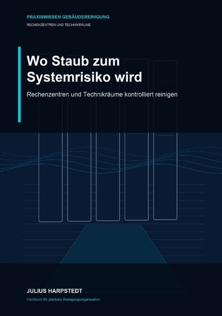 Wo Staub zum Systemrisiko wird: Rechenzentren und Technikräume kontrolliert reinigen – Buchcover