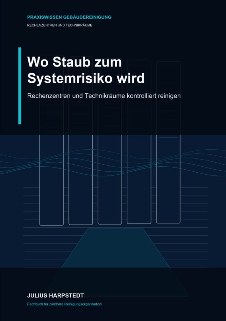 Wo Staub zum Systemrisiko wird: Rechenzentren und Technikräume kontrolliert reinigen – Buchcover