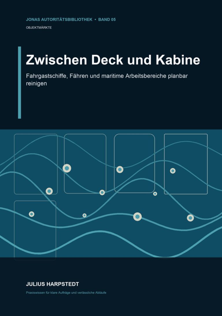 Zwischen Deck und Kabine: Fahrgastschiffe, Fähren und maritime Arbeitsbereiche planbar reinigen – Buchcover